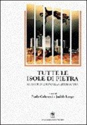 Tutte le isole di pietra. Ritratti di città nella letteratura