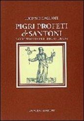 Pigri profeti & santoni. Saggio semiserio sui luoghi comuni