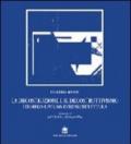 La decostruzione e il decostruttivismo. Pensiero e forma dell'architettura