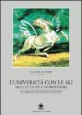 L'università con le ali. Idee e problemi, ideali e aspirazioni degli studenti