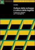 Cultura dello sviluppo e cultura della legalità. Programma integrato per il Mezzogiorno