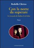 Con la notte da superare (La lampada di Aladino, poesie)