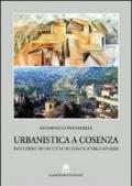 Urbanistica a Cosenza. Evoluzione di una città dall'unità ad oggi
