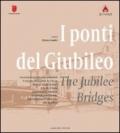 I ponti del giubileo-The jubilee bridges