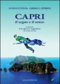 Capri. Il senso e il segno. Guida di Capri. Se lo spazio è suggestione