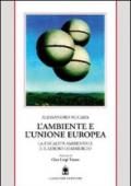 L'ambiente e l'unione europea. La fiscalità ambientale e il libero commercio