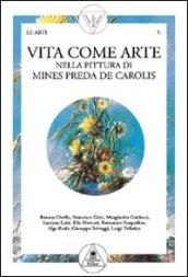 Vita come arte. Una vita per l'arte