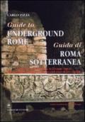 Guida di Roma sotterranea-Guide to underground Rome. Ediz. bilingue