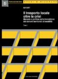 Il trasporto locale oltre la crisi. Mercato e politica nella transizione dei sistemi territoriali di mobilità