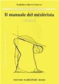 Il manuale del mezierista. 1.