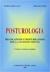 Posturologia. Regolazione e perturbazioni della stazione eretta