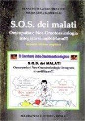 S.O.S. dei malati - Omeopatia e Neo-Omotossicologia Integrata si mobilitano!!!