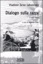 Dialogo sulla razza e altri scritti