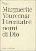 I trentatré nomi di Dio. Tentativo di un diario senza data e senza pronome personale. Testo francese a fronte