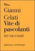 Vite di pascolanti. Tre racconti