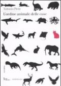 L'ordine animale delle cose