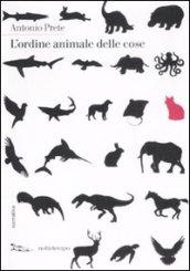 L'ordine animale delle cose