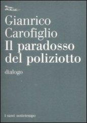 Il paradosso del poliziotto. Dialogo