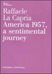 America 1957, a sentimental journey