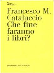 Che fine faranno i libri?