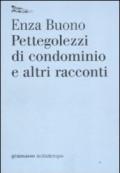 Pettegolezzi di condominio e altri racconti