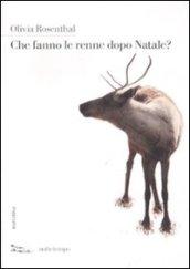 Che fanno le renne dopo Natale?