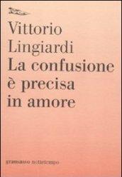 La confusione è precisa in amore