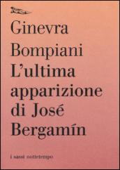 L'ultima apparizione di José Bergamin