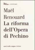 La riforma dell'Opera di Pechino