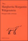 Wittgenstein. Disegni sulla certezza