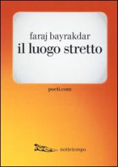 Il luogo stretto (Poesia)