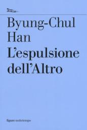 L'espulsione dell'Altro (Figure)