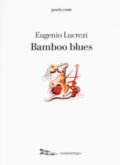 Bamboo blues