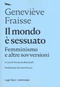 Il mondo è sessuato. Femminismo e altre sovversioni