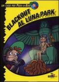 Blackout al Lunapark