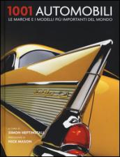 1001 automobili. Le marche e i modelli più importanti del mondo