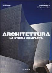 Architettura. La storia completa