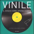 Vinile. Il disco come opera d'arte