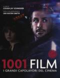 1001 film. I grandi capolavori del cinema