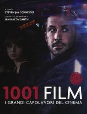 1001 film. I grandi capolavori del cinema