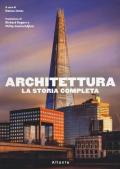 Architettura. La storia completa