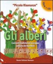 Gli alberi. Canzoni popolari europee cantate dai bambini. Con CD Audio