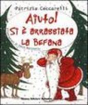 Aiuto! Si è arrabbiata la befana