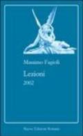 Storia di una ricerca. Lezioni 2002