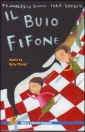 Il buio fifone. Storie da Baby Planet. Ediz. illustrata