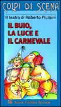 Il buio, la luce e il carnevale