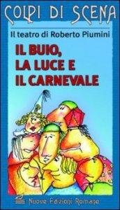 Il buio, la luce e il carnevale