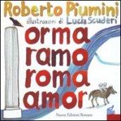 Orma ramo Roma amor. Leggenda di una città