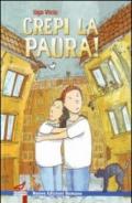 Crepi la paura!