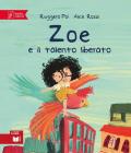Zoe e il talento liberato. Zoe Salvamondo